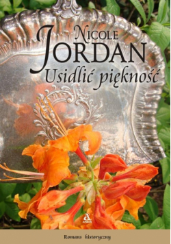 Jordan Nicole  - Usidlić piękność