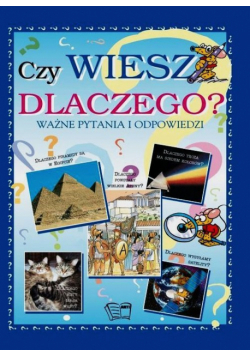Czy wiesz dlaczego?