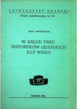 W kręgu prac historyków gdańskich XVII wieku