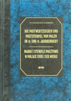 Die Postwertzeichen und Poststempel von Polen im 18 und 19