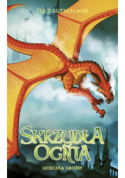Skrzydła Ognia 8 Ucieczka Groźby