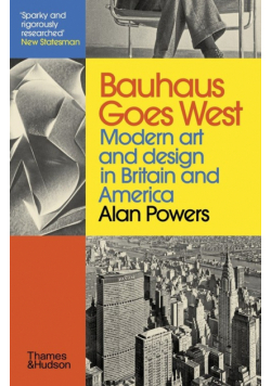 Bauhaus Goes West Modern art. And design in Britain and America