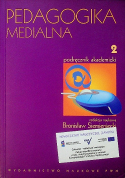 Pedagogika medialna Tom 2 Podręcznik akademicki