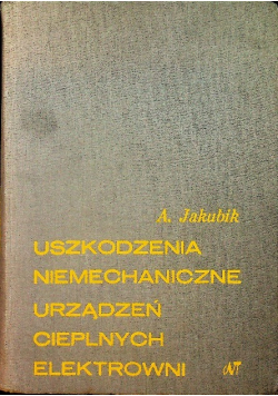 Uszkodzenia niemechaniczne urządzeń cieplnych elektrowni