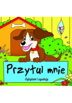 Oglądam i zgaduję Przytul mnie