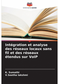 Intégration et analyse des réseaux locaux sans fil et des réseaux étendus sur VoIP