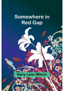 Somewhere in Red Gap