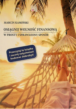 Osiągnij wolność finansową w prosty i sprawdzony sposób