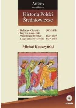 Historia Polski: Średniowiecze T.17