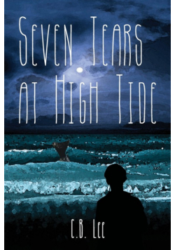 Seven Tears at High Tide