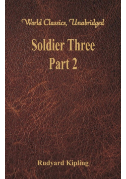 Soldier Three - Part 2 (World Classics, Unabridged)