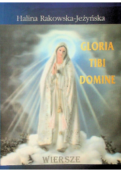 Gloria Tibi Domine