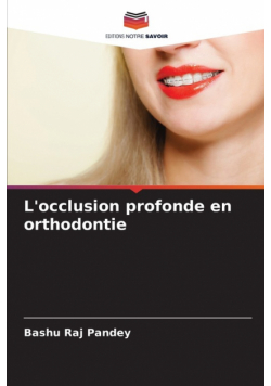 L'occlusion profonde en orthodontie