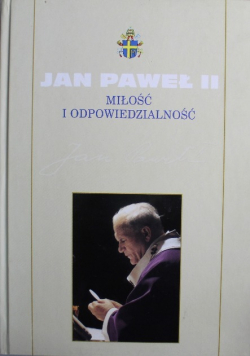 Kolekcja dzieł Jana Pawła II Tom 28 Miłość i odpowiedzialność