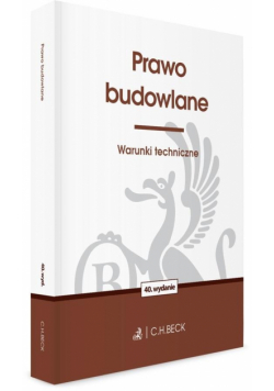 Prawo budowlane. Warunki techniczne wyd. 40