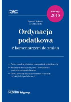 Sławińska Ewa - Ordynacja podatkowa z komentarzem do zmian zmiany 2016