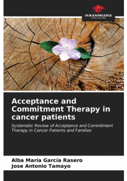 Acceptance and Commitment Therapy in cancer patients