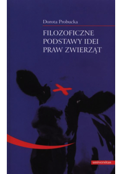 Filozoficzne podstawy idei praw zwierząt