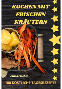 Kochen Mit Frischen Kräutern