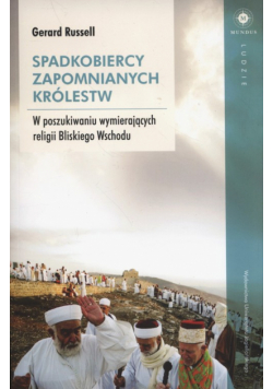 Spadkobiercy zapomnianych królestw