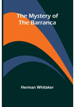 The Mystery of The Barranca