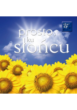 Ślady 5 Prosto ku słońcu