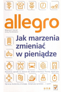 Allegro jak marzenia zmienić w pieniądze