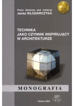 Technika jako czynnik inspirujący w architekturze