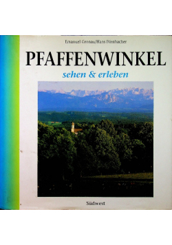 Pfaffenwinkel sehen und erleben