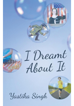 I Dreamt About It