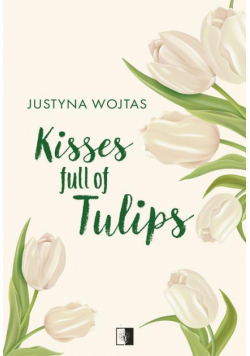 Kisses full of Tulips