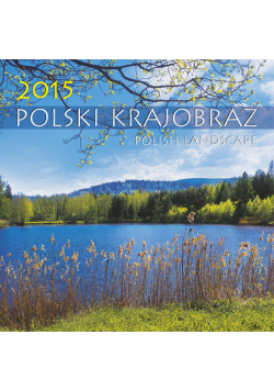 Kalendarz 2015 Polski krajobraz