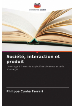 Société, interaction et produit