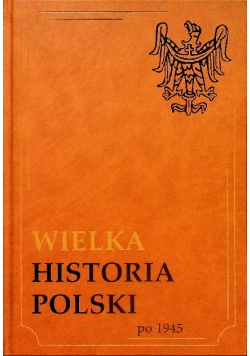 Wielka historia Polski po 1945