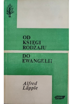 Od Księgi Rodzaju do Ewangelii