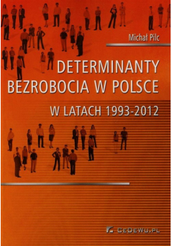 Determinanty bezrobocia w Polsce w latach 1993-2012