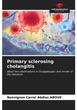 Primary sclerosing cholangitis