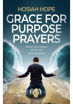 Grace for Purpose Prayers