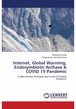 Internet, Global Warming, Endosymbiotic Archaea & COVID 19 Pandemic