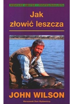 Jak złowić leszcza