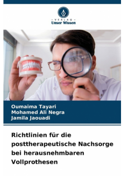 Richtlinien für die posttherapeutische Nachsorge bei herausnehmbaren Vollprothesen