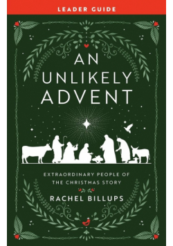 Unlikely Advent Leader Guide