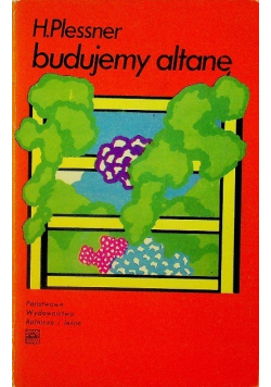 Budujemy altanę