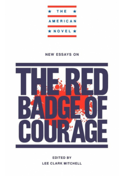 New Essays on the Red Badge of Courage