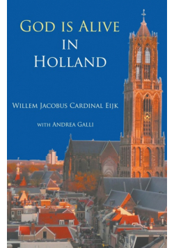 God is alive in Holland