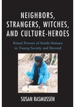 Neighbors, Strangers, Witches, and Culture-Heroes