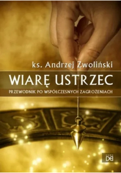 Wiarę ustrzec