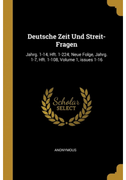 Deutsche Zeit Und Streit-Fragen