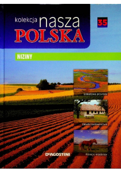 Kolekcja nasza Polska Tom 35 Niziny