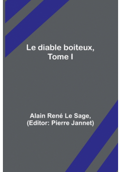 Le diable boiteux, Tome I